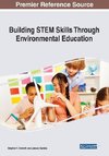 Building STEM Skills Through Environmental Education