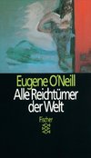 ONeill, E: Reichtuemer