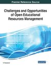 Challenges and Opportunities of Open Educational Resources Management