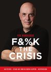 F&%K THE CRISIS