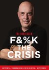 F&%K THE CRISIS