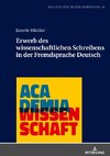 Erwerb des wissenschaftlichen Schreibens in der Fremdsprache Deutsch