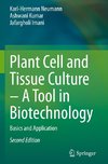 Plant Cell and Tissue Culture - A Tool in Biotechnology