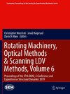 Rotating Machinery, Optical Methods & Scanning LDV Methods, Volume 6