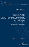 La nouvelle diplomatie économique en Afrique