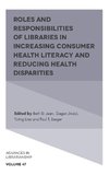 Roles and Responsibilities of Libraries in Increasing Consumer Health Literacy and Reducing Health Disparities