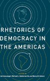 Rhetorics of Democracy in the Americas