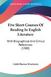 Five Short Courses Of Reading In English Literature