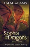 Sophia and the Dragons Books 1 & 2