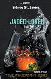 Jaded Lover - Things Are Getting Heavy