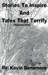 Stories to Inspire and Tales that Terrify (Volume Two)