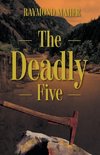 The Deadly Five