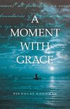 A Moment with Grace