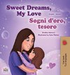 Sweet Dreams, My Love (English Italian Bilingual Book for Kids)