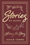 Stories of Glory