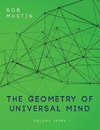 The Geometry of Universal Mind - Volume Three