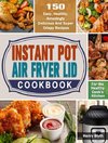 Instant Pot Air Fryer Lid Cookbook