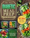 The Easy Diabetic Meal Prep for Beginners