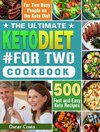 The Ultimate Keto Diet #For Two Cookbook