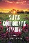 Saving Goodmorning Sunshine