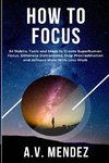 How to Focus