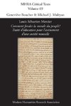 Louis Sébastien Mercier, 'Comment fonder la morale du peuple? Traité d'éducation pour l'avènement d'une société nouvelle'