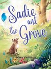 Sadie and the Grove
