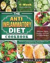 The Anti-Inflammatory Diet Cookbook