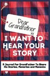 Dear Grandfather. I Want To Hear Your Story