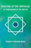 Journey of the Universe as Expounded in the Qur'an