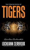 The Concise Book of Tigers