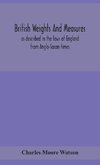 British weights and measures as described in the laws of England from Anglo-Saxon times