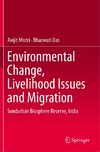 Environmental Change, Livelihood Issues and Migration