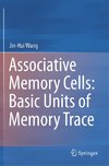 Associative Memory Cells: Basic Units of Memory Trace