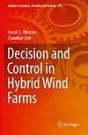 Decision and Control in Hybrid Wind Farms