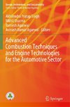 Advanced Combustion Techniques and Engine Technologies for the Automotive Sector