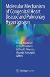 Molecular Mechanism of Congenital Heart Disease and Pulmonary Hypertension