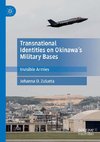 Transnational Identities on Okinawa's Military Bases