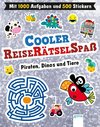 Cooler Reiserätselspaß. Piraten, Dinos und Tiere (Mit 1.000 Aufgaben und 500 Stickern)