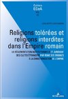 Religions tolérées et religions interdites dans l'empire Romain