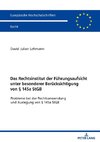 Das Rechtsinstitut der Führungsaufsicht unter besonderer Berücksichtigung von § 145a StGB