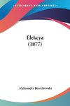 Elekcya (1877)