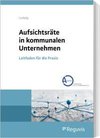 Aufsichtsräte in kommunalen Unternehmen