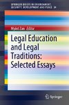 Legal Education and Legal Traditions: Selected Essays