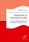 Katalonien im Identitäts-Konflikt. Wie sich Zweisprachigkeit auf die kollektive Identität auswirkt