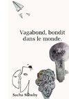 Vagabond, bondit dans le monde