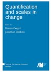 Quantification and scales in change