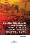 Enforced performance of commercial sales contracts  in the Netherlands, Singapore and China