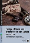 Escape-Rooms und Breakouts in der Schule