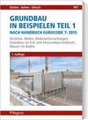 Grundbau in Beispielen Teil 1 nach Eurocode 7